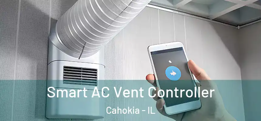 Smart AC Vent Controller Cahokia - IL